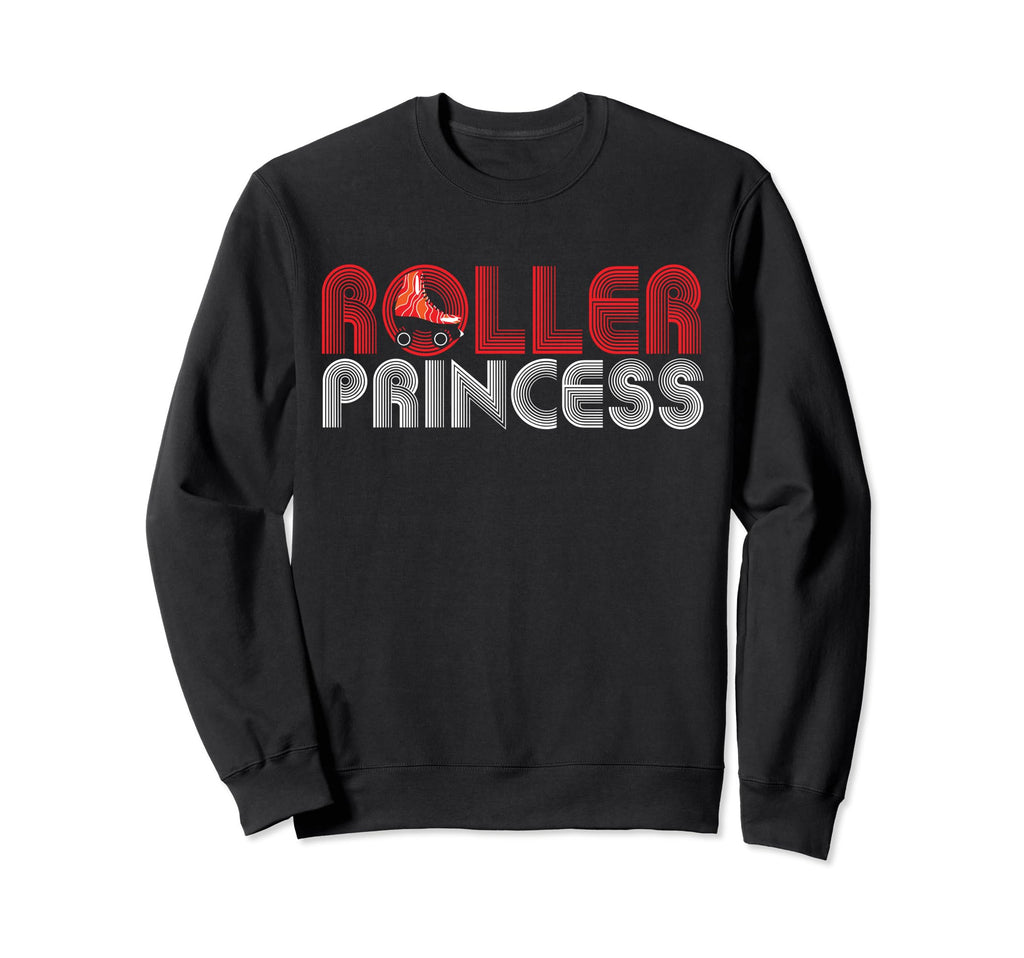 Rollerskate Funny Roller Princess Roller Sweatshirt - Graphic Print Unisex - T-Shirt, Sweatshirt, Hoodie
