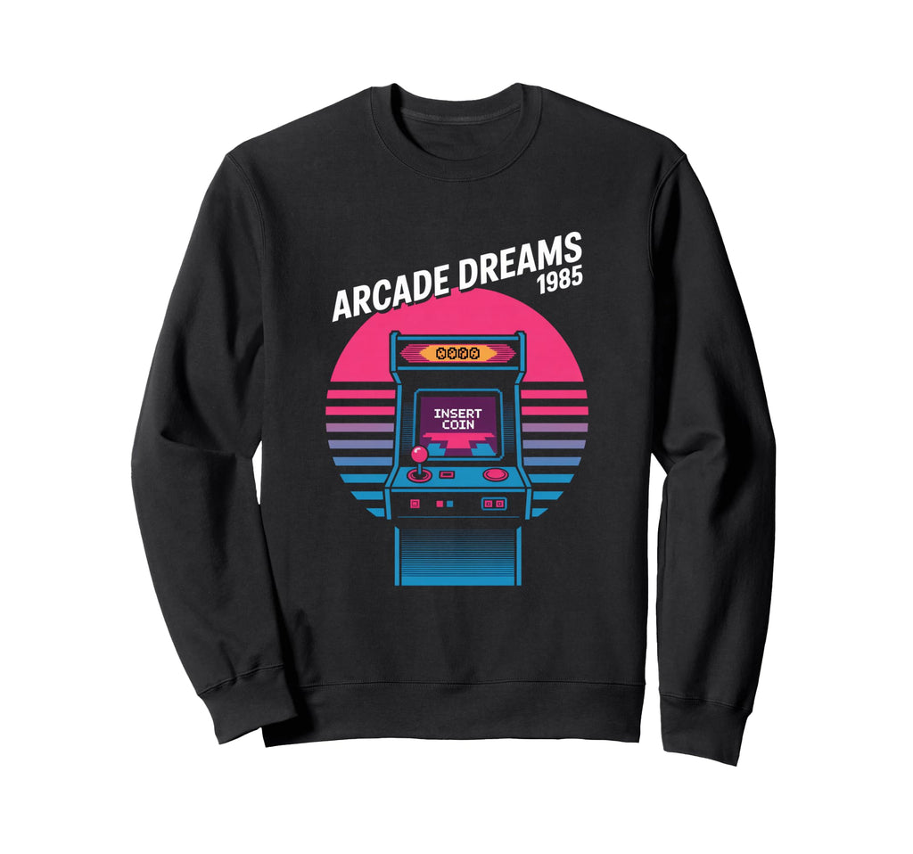 Arcade Dreams 1985 Insert Coin Gaming Sweatshirt - Streetwear Style Unisex - T-Shirt, Sweatshirt, Hoodie