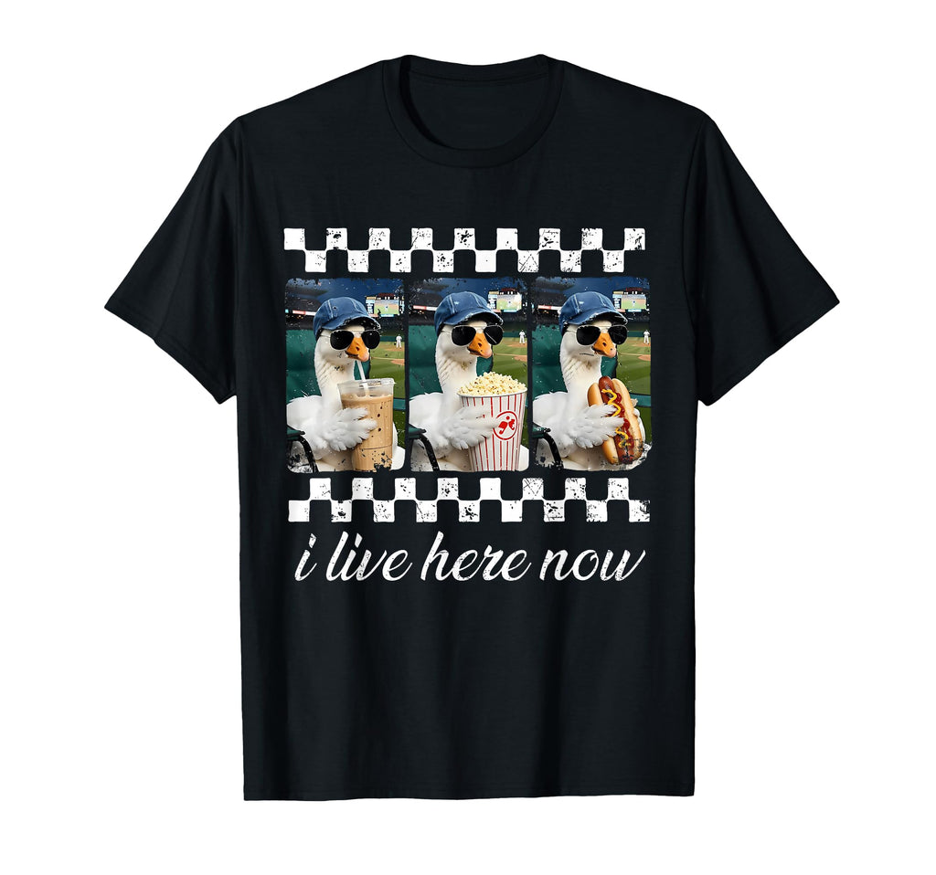 I Live Here Now Funny Goose Baseball Field T-Shirt - Trendy Graphic Unisex - T-Shirt, Sweatshirt, Hoodie