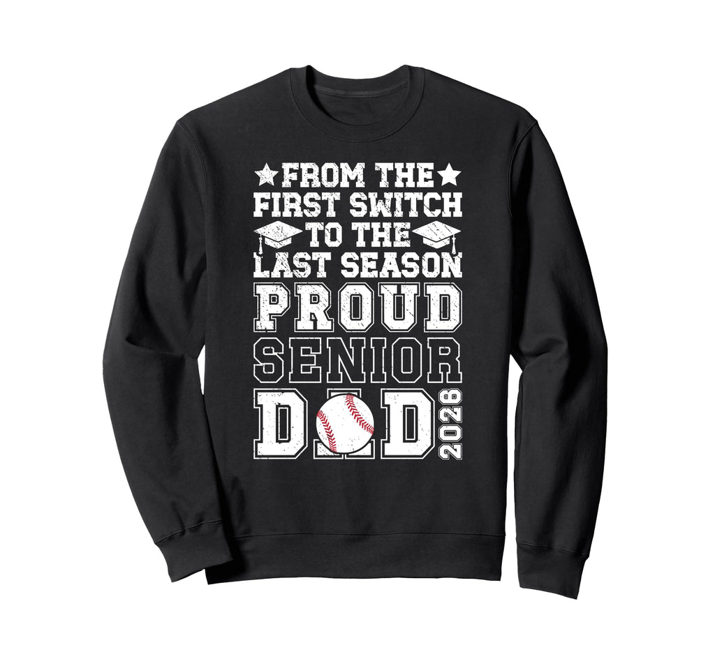 Proud Baseball Senior Dad 2026 Sweatshirt - Custom Art Print for Adults - T-Shirt, Sweatshirt, Hoodie
