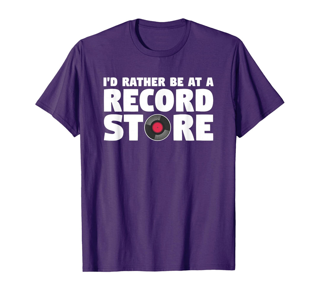 Id Rather Be Record Store Music T-Shirt - Casual Everyday Wear Men Women - T-Shirt, Sweatshirt, Hoodie