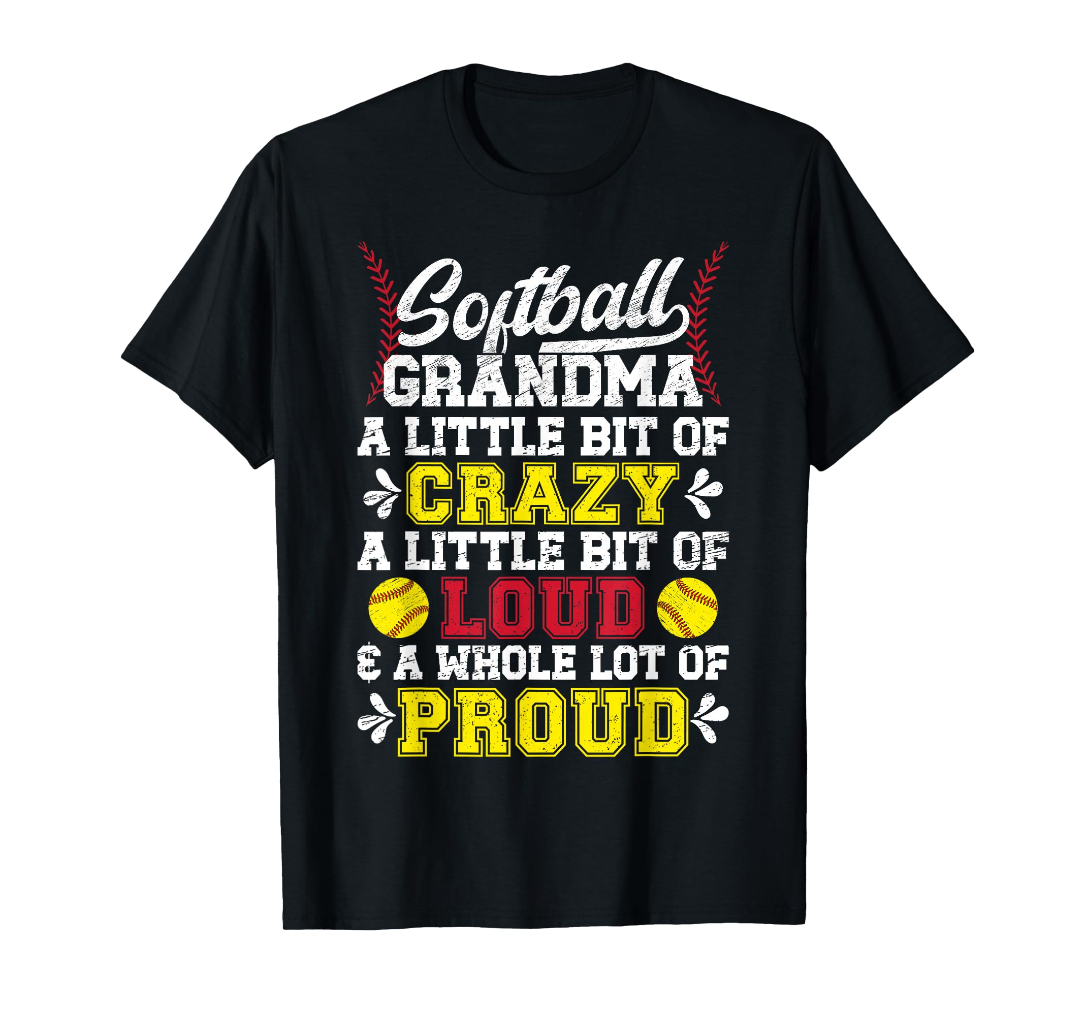 Softball Grandma Crazy Loud Grandma T-Shirt - Graphic Print for Adults - T-Shirt, Sweatshirt, Hoodie