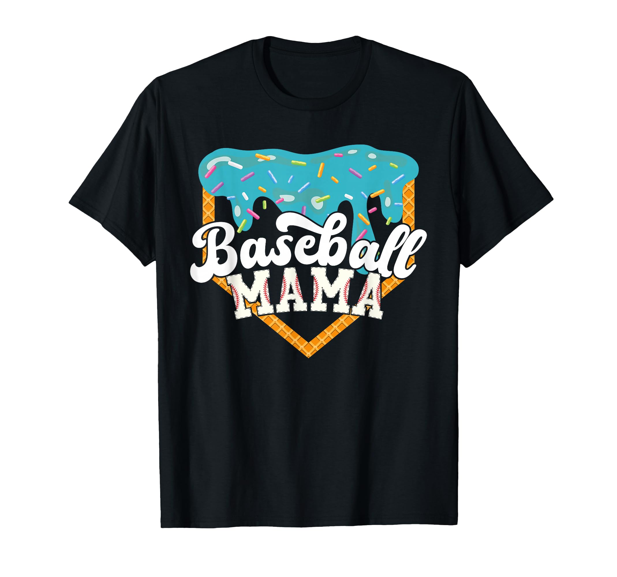 Baseball Mama Drip Ice Cream T-Shirt - Trendy Graphic Unisex - T-Shirt, Sweatshirt, Hoodie