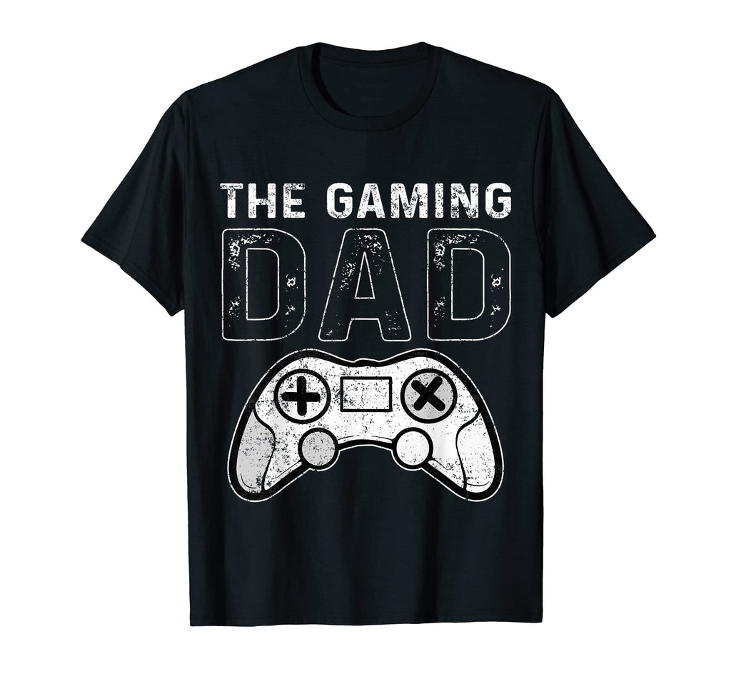 Gaming Gamer Dad Father Dad T-Shirt - Casual Everyday Wear Men Women - T-Shirt, Sweatshirt, Hoodie