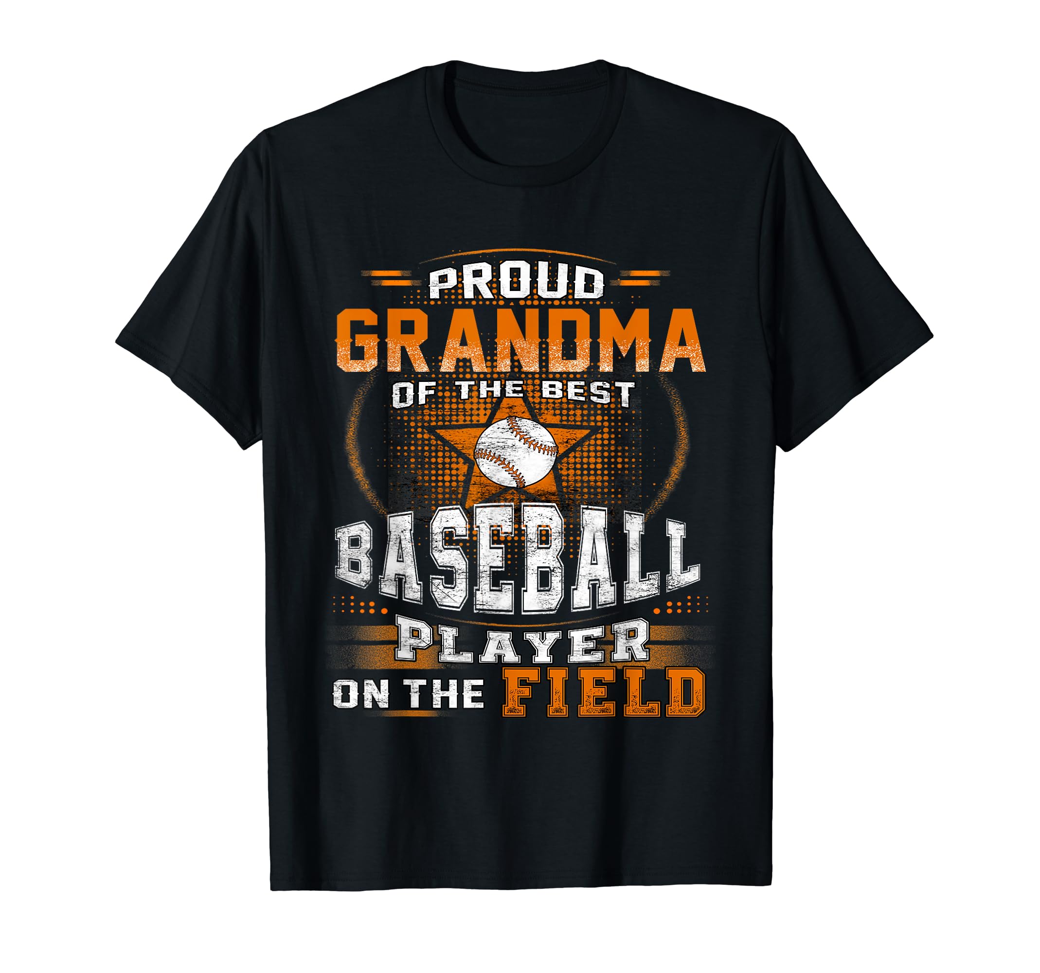 Funny Family Proud Grandma Best T-Shirt - Casual Everyday Wear Men Women - T-Shirt, Sweatshirt, Hoodie