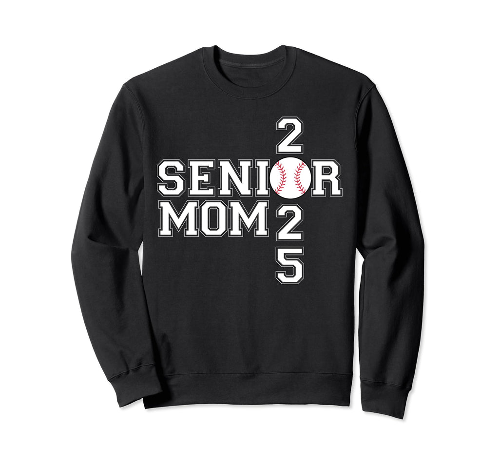 Class 2025 Baseball Mom Senior Sweatshirt - Fun Novelty Design for Adults - T-Shirt, Sweatshirt, Hoodie