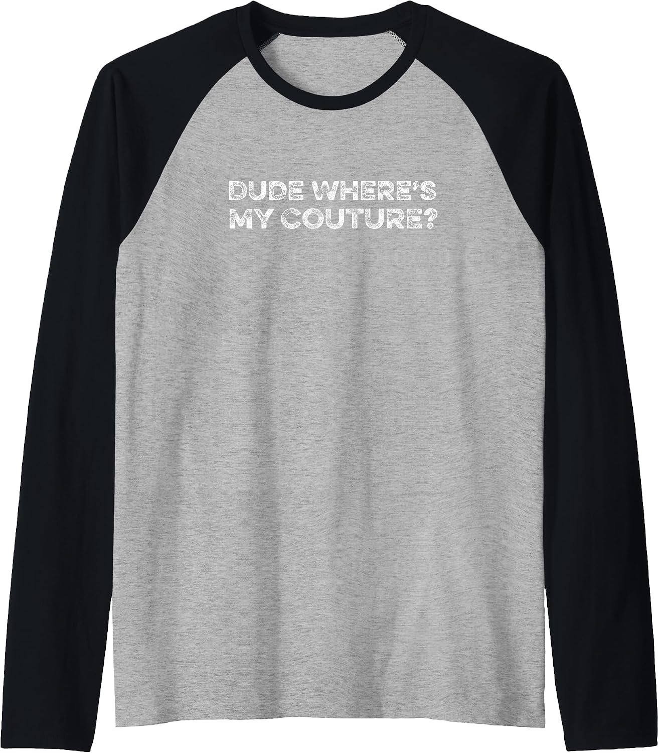 Dude Where's My Couture Lover Shopping Fashionable - Adult & Kids T-Shirts, Sweatshirts & Hoodies apparel design preview 1