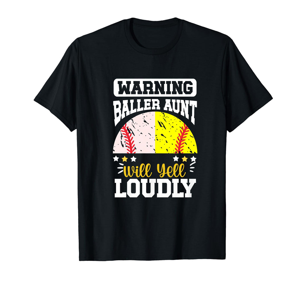 Baller Aunt Will Yell Loudly T-Shirt - Aesthetic Graphic for Adults - T-Shirt, Sweatshirt, Hoodie
