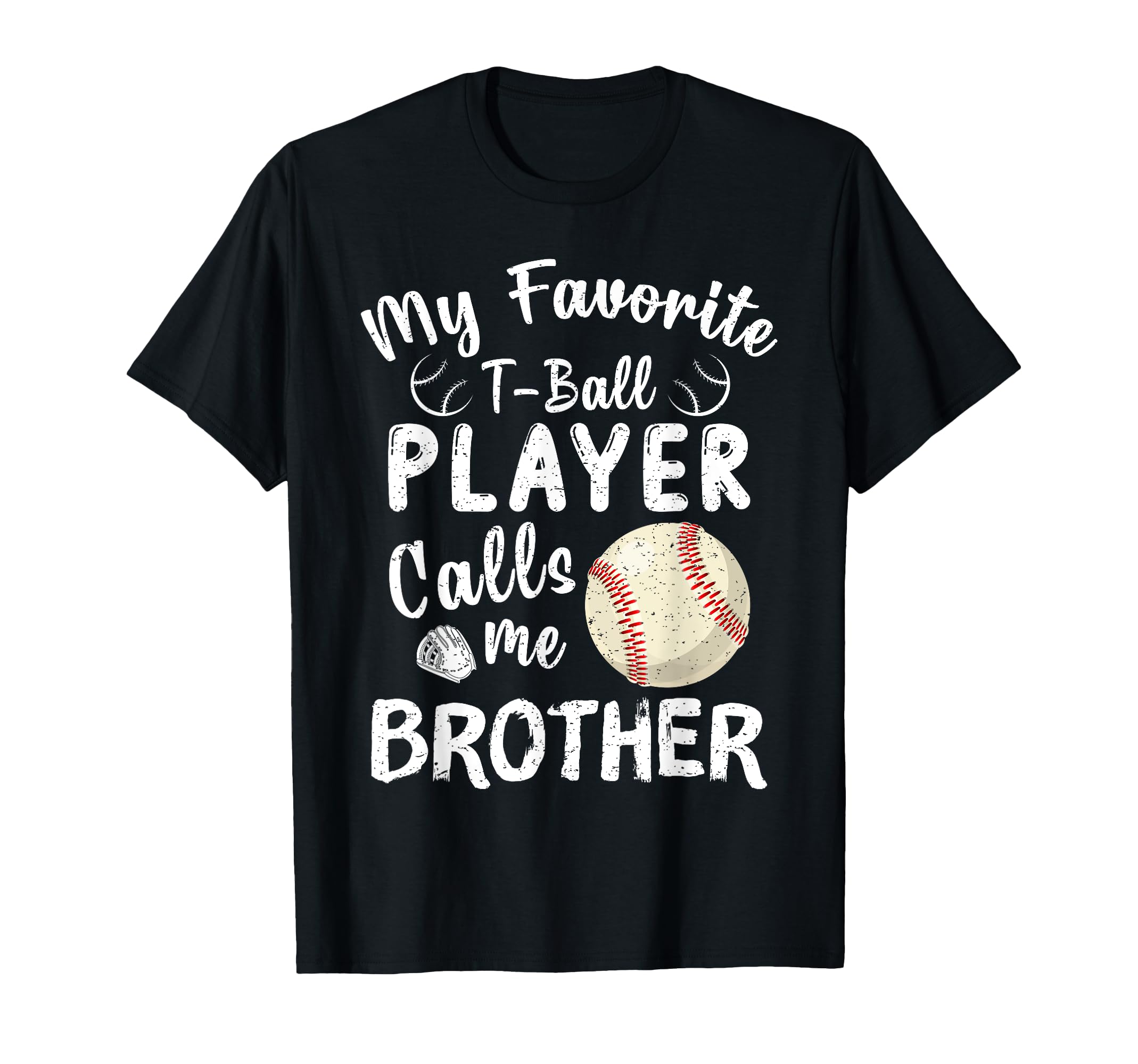 My Favorite T Ball Player Calls Me T-Shirt - Graphic Print Men Women - T-Shirt, Sweatshirt, Hoodie
