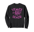Venice Beach California Sweatshirt - Fun Novelty Design Men Women - T-Shirt, Sweatshirt, Hoodie