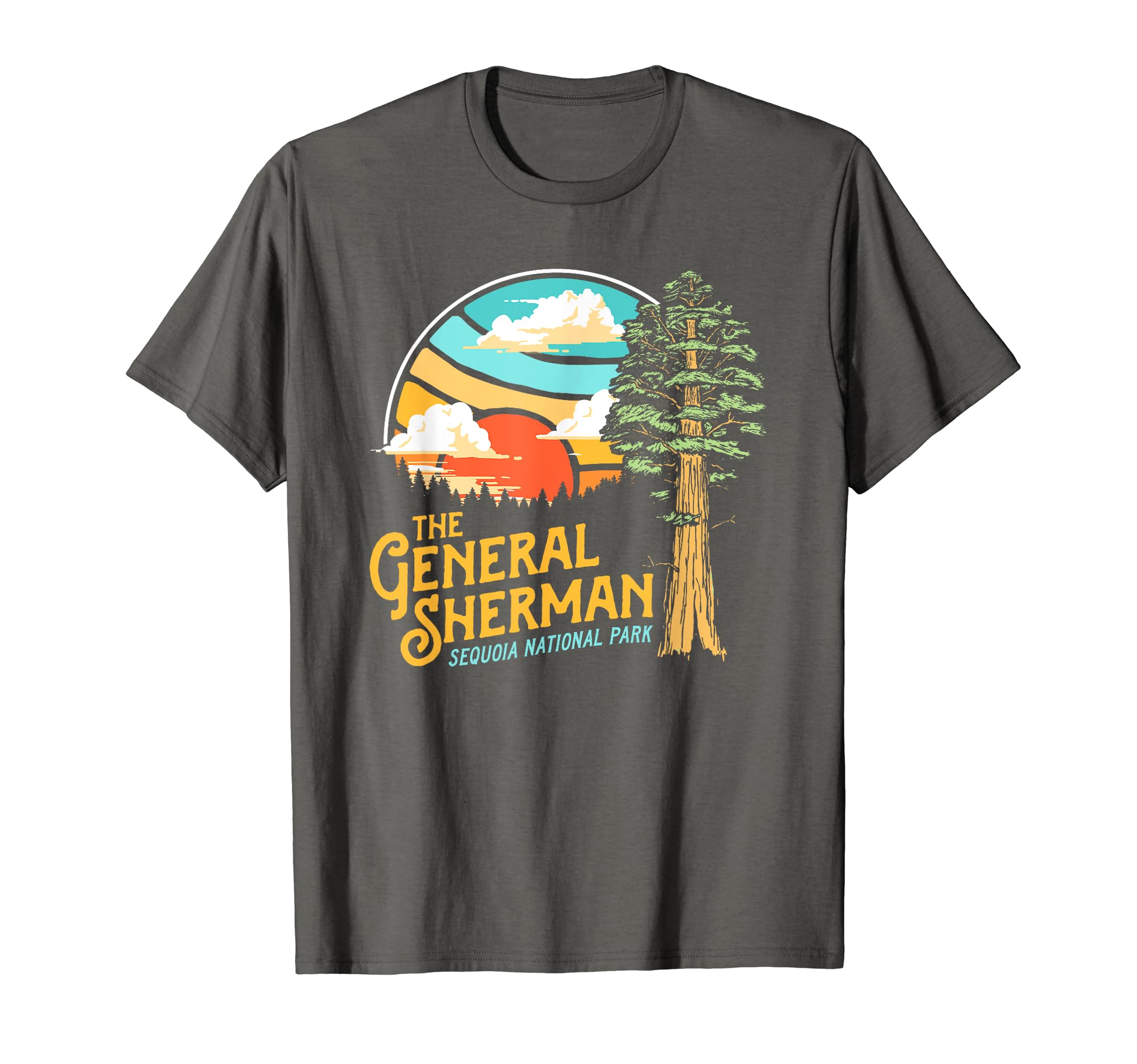 General Sherman Sequoia National T-Shirt - Casual Everyday Wear Men Women - T-Shirt, Sweatshirt, Hoodie