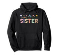 Wildflowers Sister Boho Floral Sister Hoodie - Trendy Graphic Unisex - T-Shirt, Sweatshirt, Hoodie