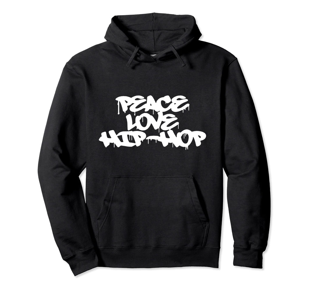 Peace Love Hip Hop Old School Rap Spray Hoodie - Novelty Apparel Unisex - T-Shirt, Sweatshirt, Hoodie