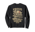 Proud Dad Baseball 2025 Senior Sweatshirt - Streetwear Style for Adults - T-Shirt, Sweatshirt, Hoodie