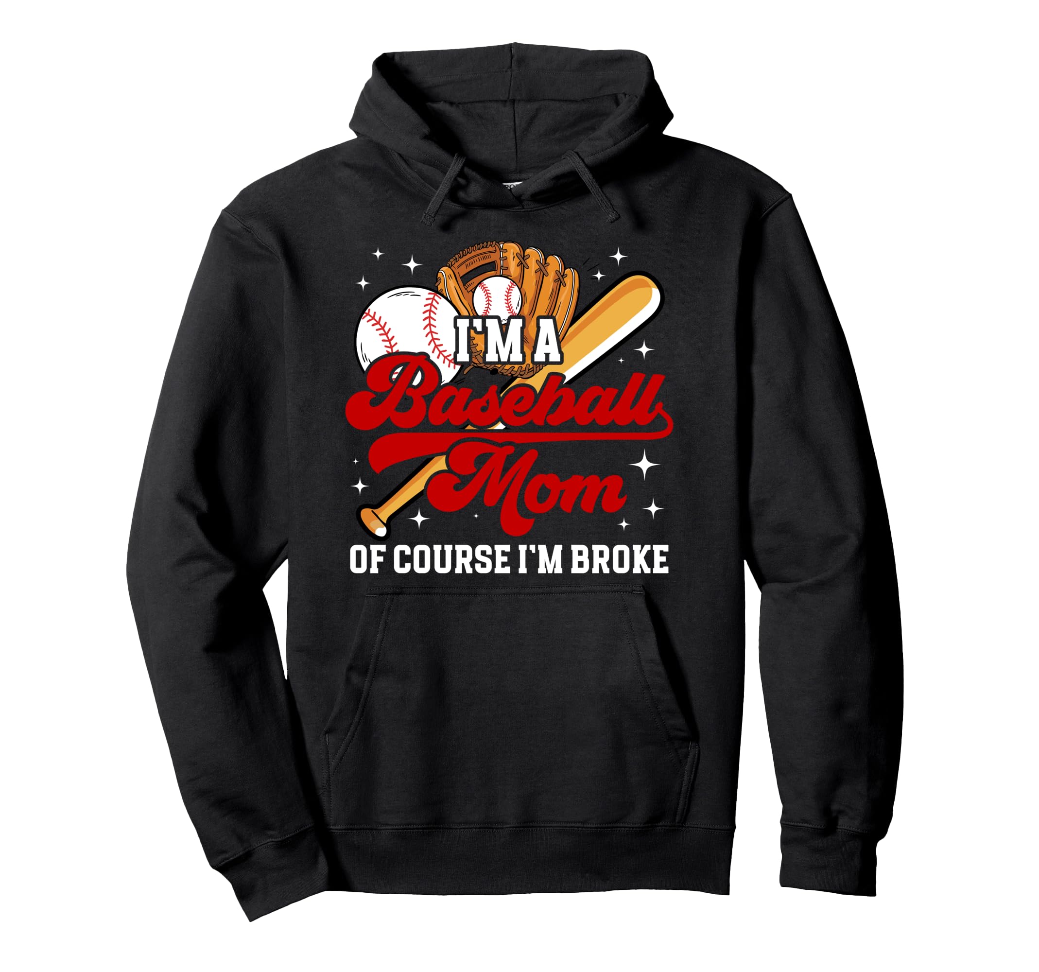 Im Baseball Mom Baseball Player Mother Hoodie - Trendy Graphic Unisex - T-Shirt, Sweatshirt, Hoodie