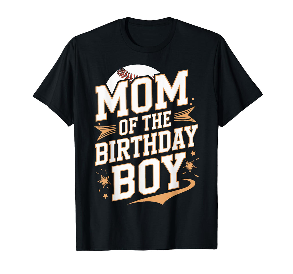 Mom Birthday Baseball Birthday Party Mother T-Shirt - Unique Graphic Unisex - T-Shirt, Sweatshirt, Hoodie