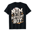Mom Birthday Baseball Birthday Party Mother T-Shirt - Unique Graphic Unisex - T-Shirt, Sweatshirt, Hoodie