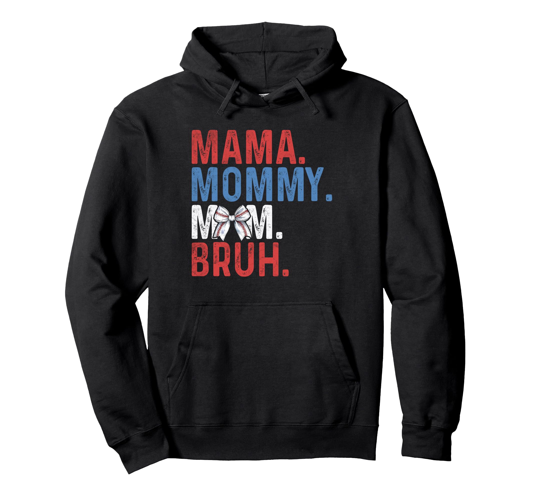 Mama Mommy Mom Bruh Baseball Mom Mothers Hoodie - Unique Graphic Men Women - T-Shirt, Sweatshirt, Hoodie