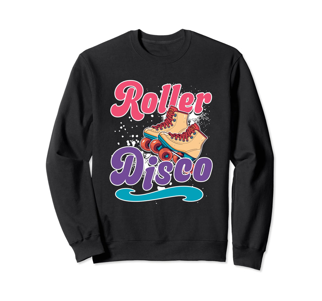 Roller Disco Skates Roller Sweatshirt - Fun Novelty Design for Adults - T-Shirt, Sweatshirt, Hoodie