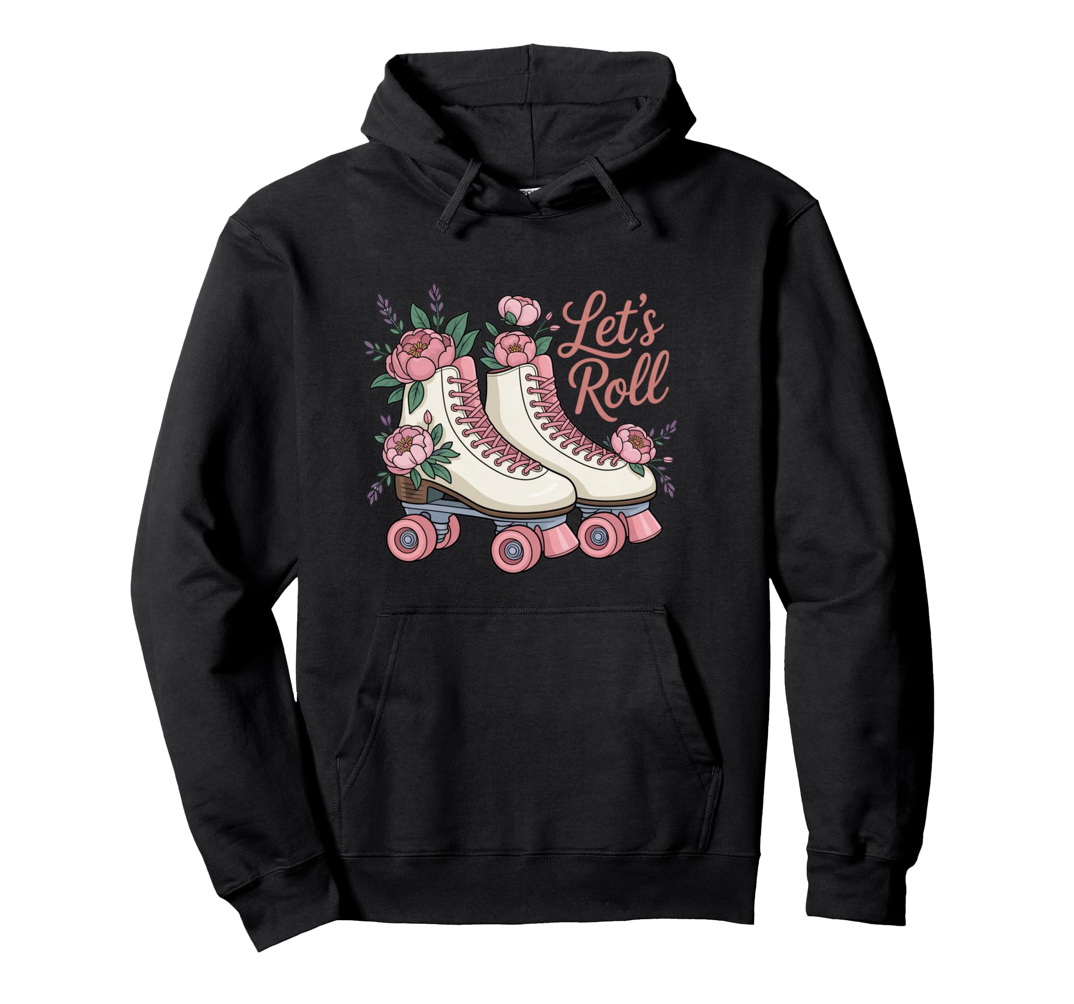 Lets Roll Flower Skate Roller Vibes Colorful Hoodie - Graphic Print Unisex - T-Shirt, Sweatshirt, Hoodie