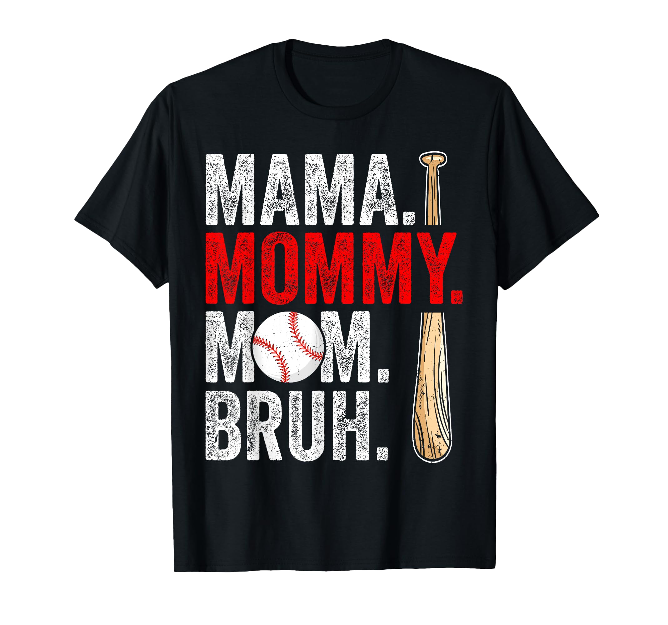 Mama Mommy Mom Bruh Mothers Day T-Shirt - Minimalist Print for Adults - T-Shirt, Sweatshirt, Hoodie