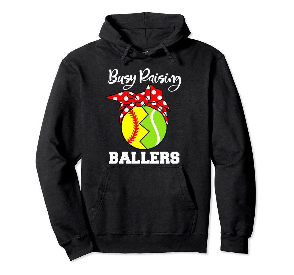 Busy Raising Ballers Funny Softball Tennis Hoodie - Trendy Graphic Unisex - T-Shirt, Sweatshirt, Hoodie