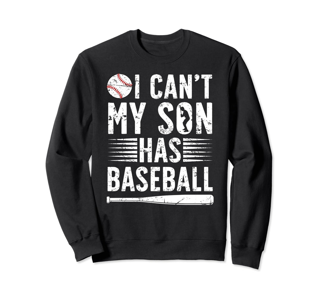 My Son Has Baseball Dad Baseball Sweatshirt - Trendy Graphic for Adults - T-Shirt, Sweatshirt, Hoodie