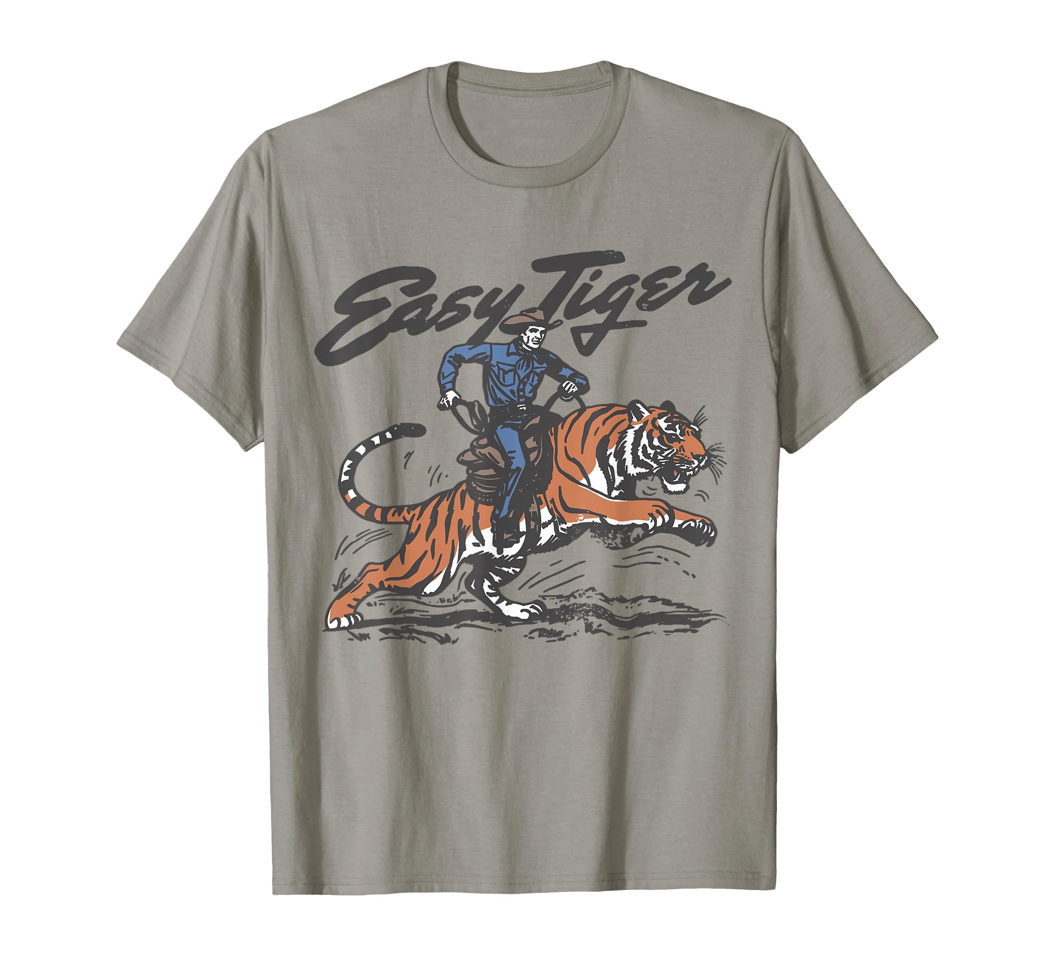 Easy Tiger Cowboy Western T-Shirt - Graphic Print for Adults - T-Shirt, Sweatshirt, Hoodie