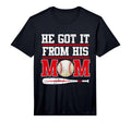 Mens He Got It From His Mom Funny T-Shirt - Aesthetic Graphic Men Women - T-Shirt, Sweatshirt, Hoodie