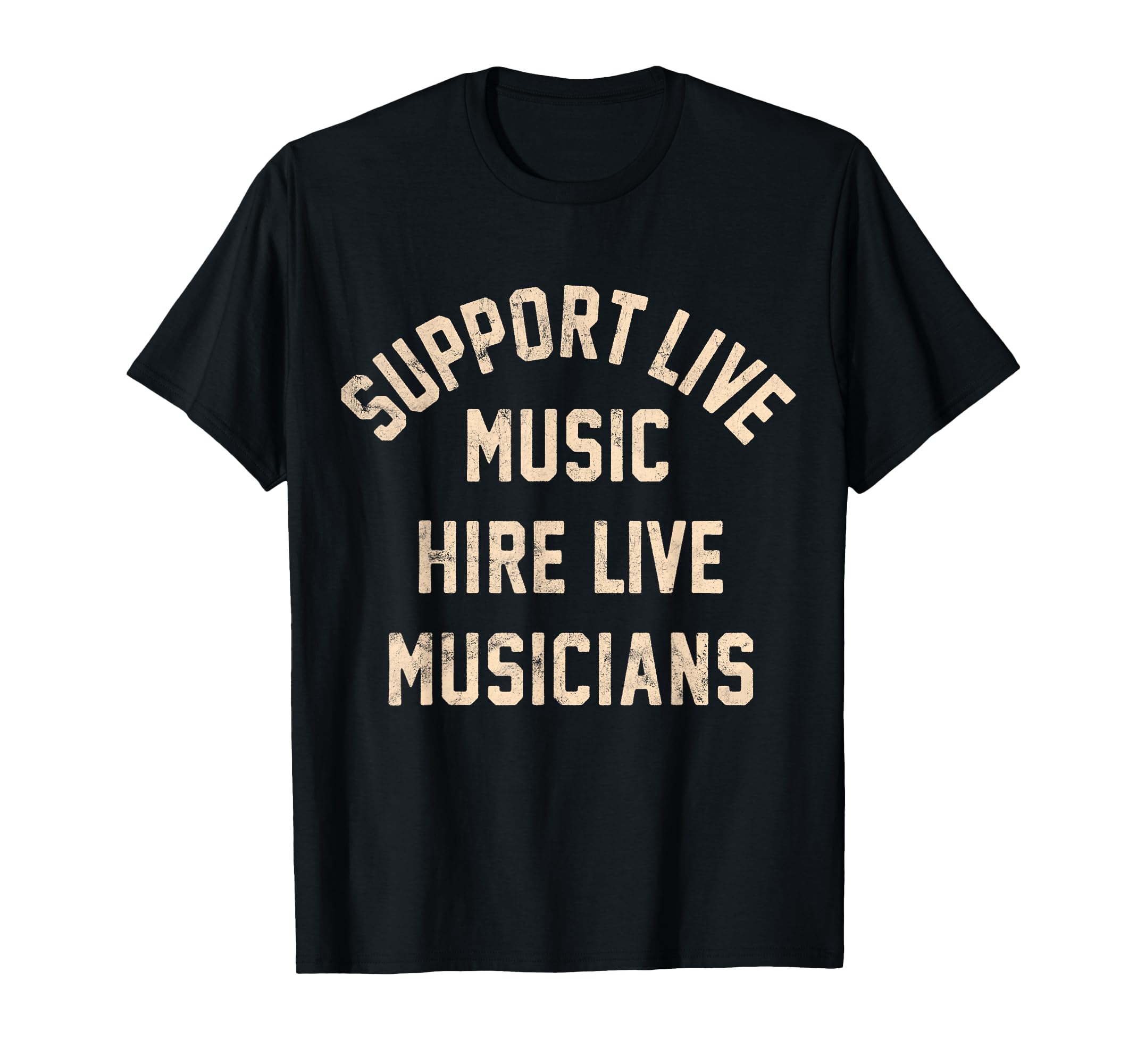Support Live Music Hire Live T-Shirt - Streetwear Style for Adults - T-Shirt, Sweatshirt, Hoodie