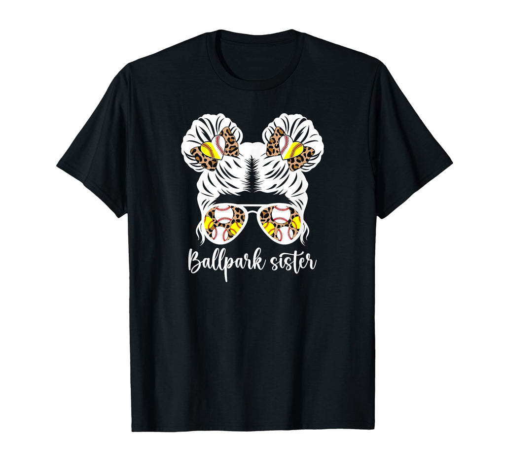 Ballpark Sister Messy Bun Baseball T-Shirt - Casual Everyday Wear Unisex - T-Shirt, Sweatshirt, Hoodie