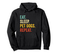 Eat Sleep Pet Dogs Repeat Funny Dog Lover Hoodie - Streetwear Style Unisex - T-Shirt, Sweatshirt, Hoodie
