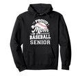 Proud Mom Baseball Senior Class 2025 Hoodie - Custom Art Print for Adults - T-Shirt, Sweatshirt, Hoodie