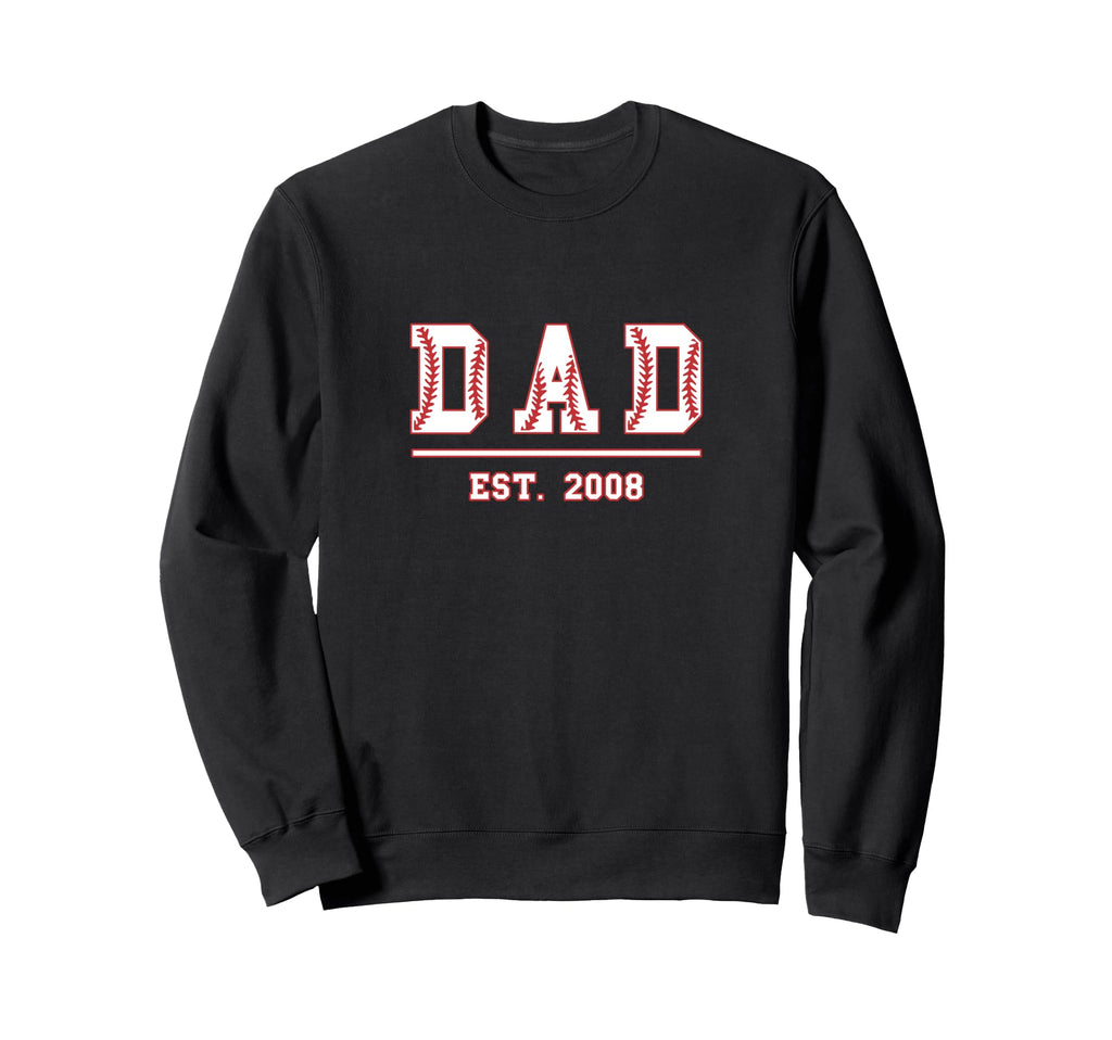 Dad Est 2008 Funny Sports Year Sweatshirt - Trendy Graphic Men Women - T-Shirt, Sweatshirt, Hoodie
