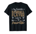 My Favorite Baseball Player Calls Me Aunt T-Shirt - Novelty Apparel Unisex - T-Shirt, Sweatshirt, Hoodie