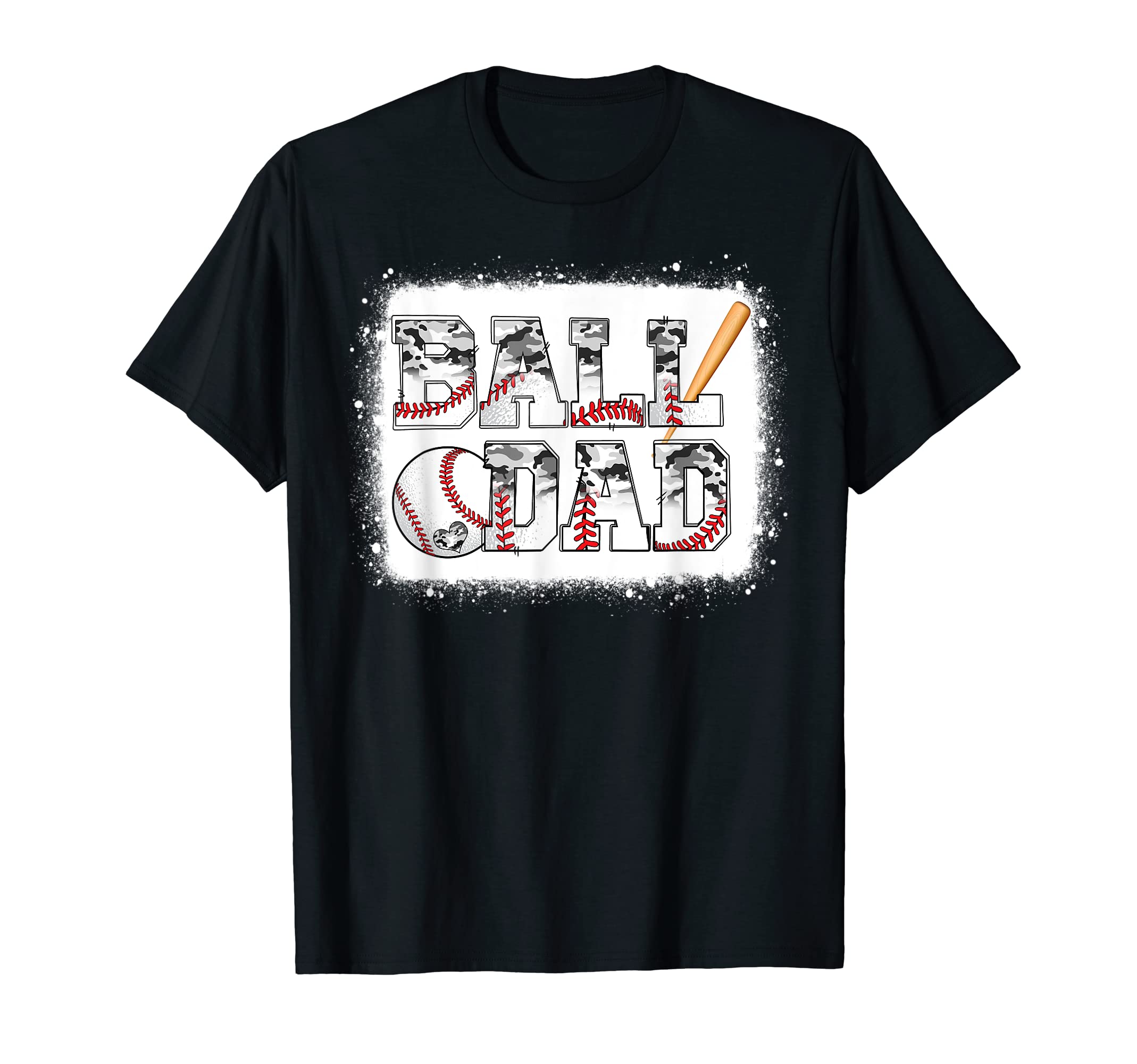 Ball Dad Baseball Dad Camo Game Day T-Shirt - Streetwear Style Men Women - T-Shirt, Sweatshirt, Hoodie