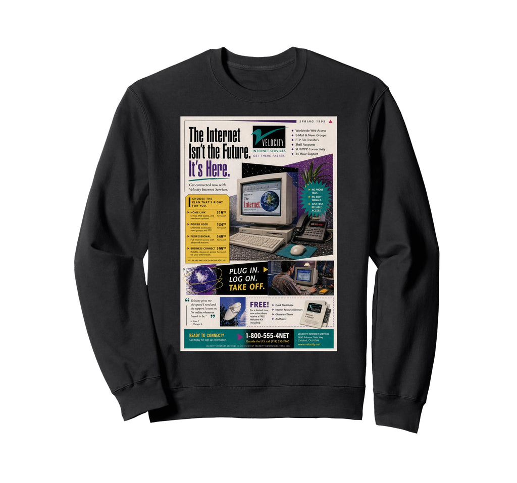 Internet Services 90S Isp Sweatshirt - Casual Everyday Wear Unisex - T-Shirt, Sweatshirt, Hoodie