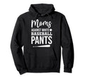 Moms Against White Baseball Pants Funny Hoodie - Novelty Apparel Unisex - T-Shirt, Sweatshirt, Hoodie