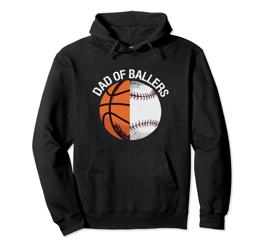 Dad Ballers Basketball Baseball Hoodie - Unique Graphic Men Women - T-Shirt, Sweatshirt, Hoodie