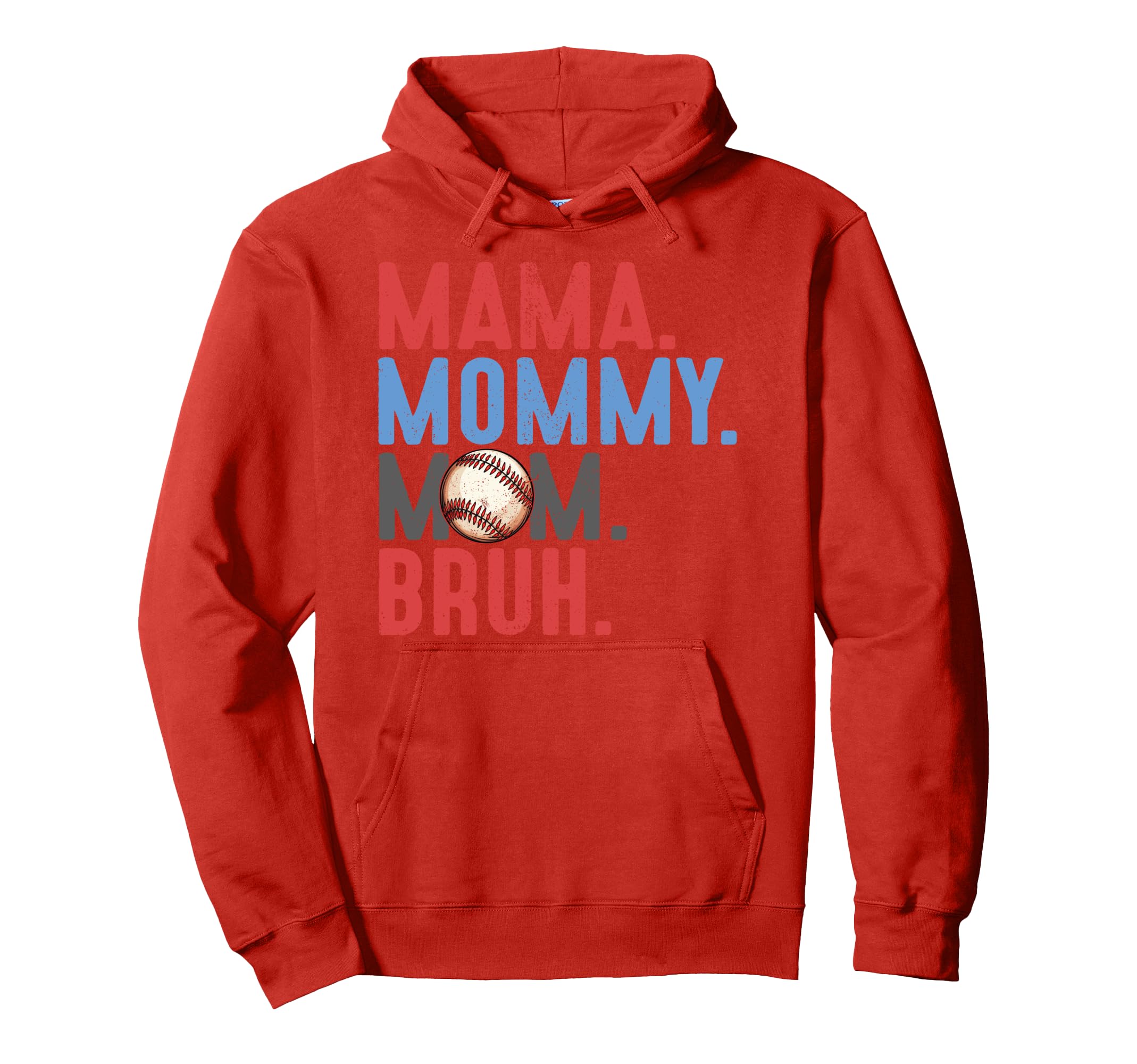 Mama Mommy Mom Bruh Baseball Mothers Hoodie - Aesthetic Graphic for Adults - T-Shirt, Sweatshirt, Hoodie