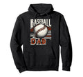 Baseball Dad Fathers Day Hoodie - Casual Everyday Wear Men Women - T-Shirt, Sweatshirt, Hoodie