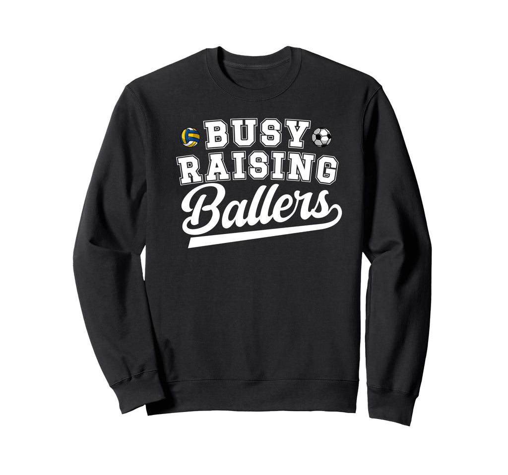 Busy Raising Ballers Soccer Sweatshirt - Minimalist Print for Adults - T-Shirt, Sweatshirt, Hoodie