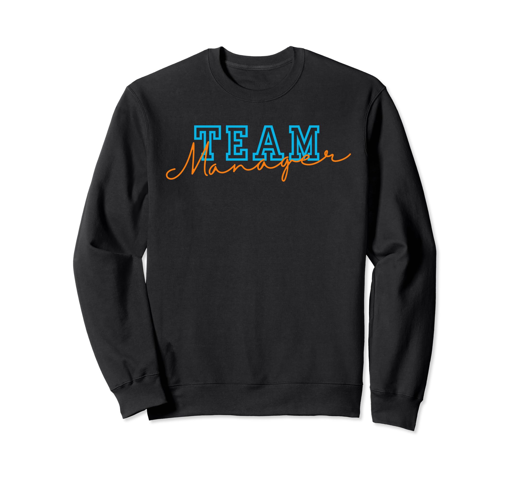 Team Manager Appreciation Baseball Mom Sweatshirt - Trendy Graphic Unisex - T-Shirt, Sweatshirt, Hoodie