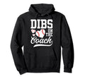 Womens Dibs Coach Coachs Wife Hoodie - Casual Everyday Wear Men Women - T-Shirt, Sweatshirt, Hoodie