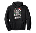 Baseball Santa Most Likely To Play Hoodie - Aesthetic Graphic for Adults - T-Shirt, Sweatshirt, Hoodie