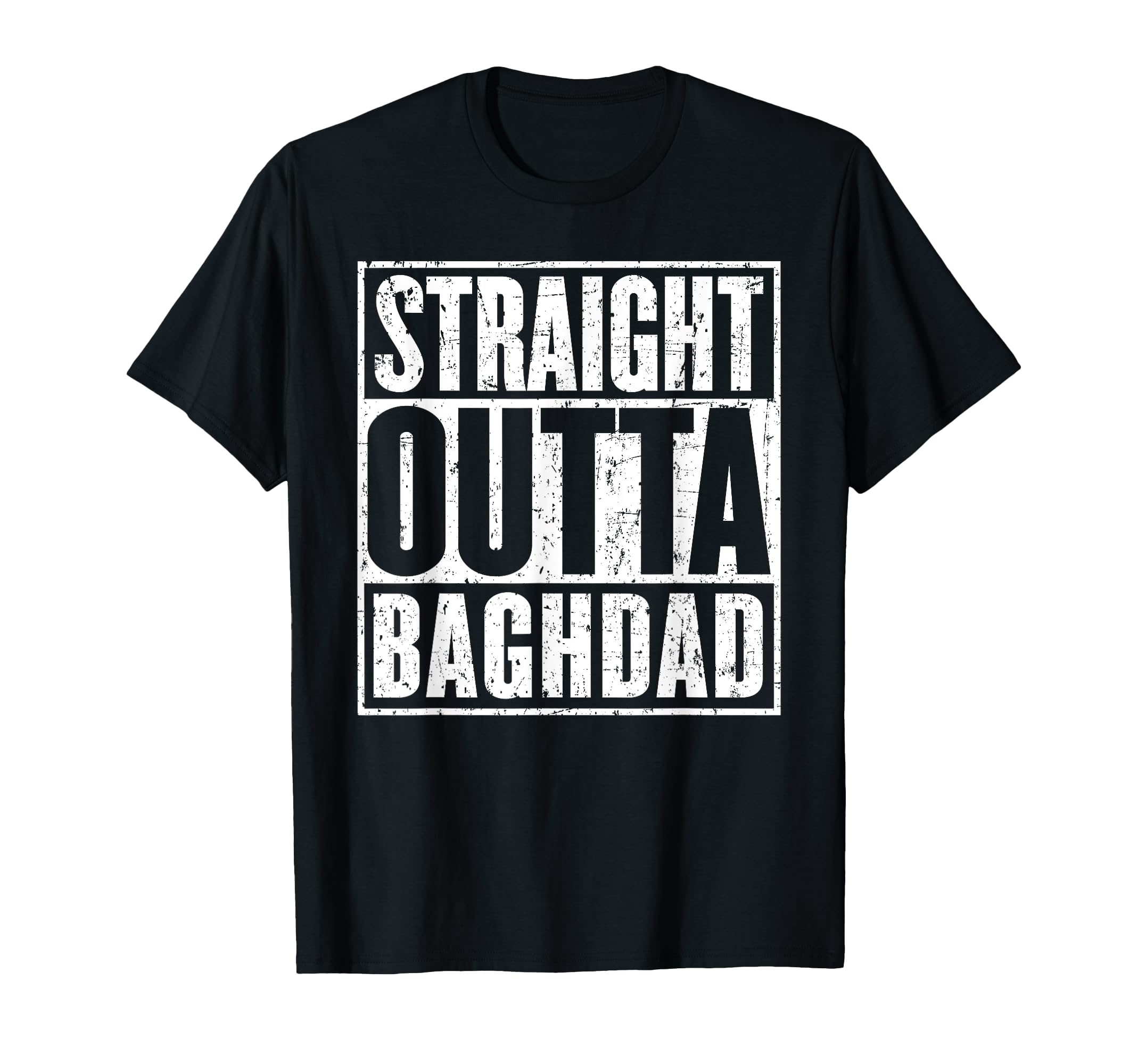 Straight Outta Baghdad Distressed T-Shirt - Trendy Graphic for Adults - T-Shirt, Sweatshirt, Hoodie