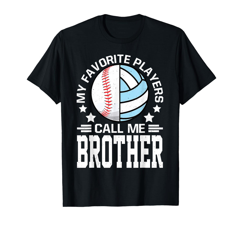 My Favorite Players Call Me Brother T-Shirt - Graphic Print for Adults - T-Shirt, Sweatshirt, Hoodie