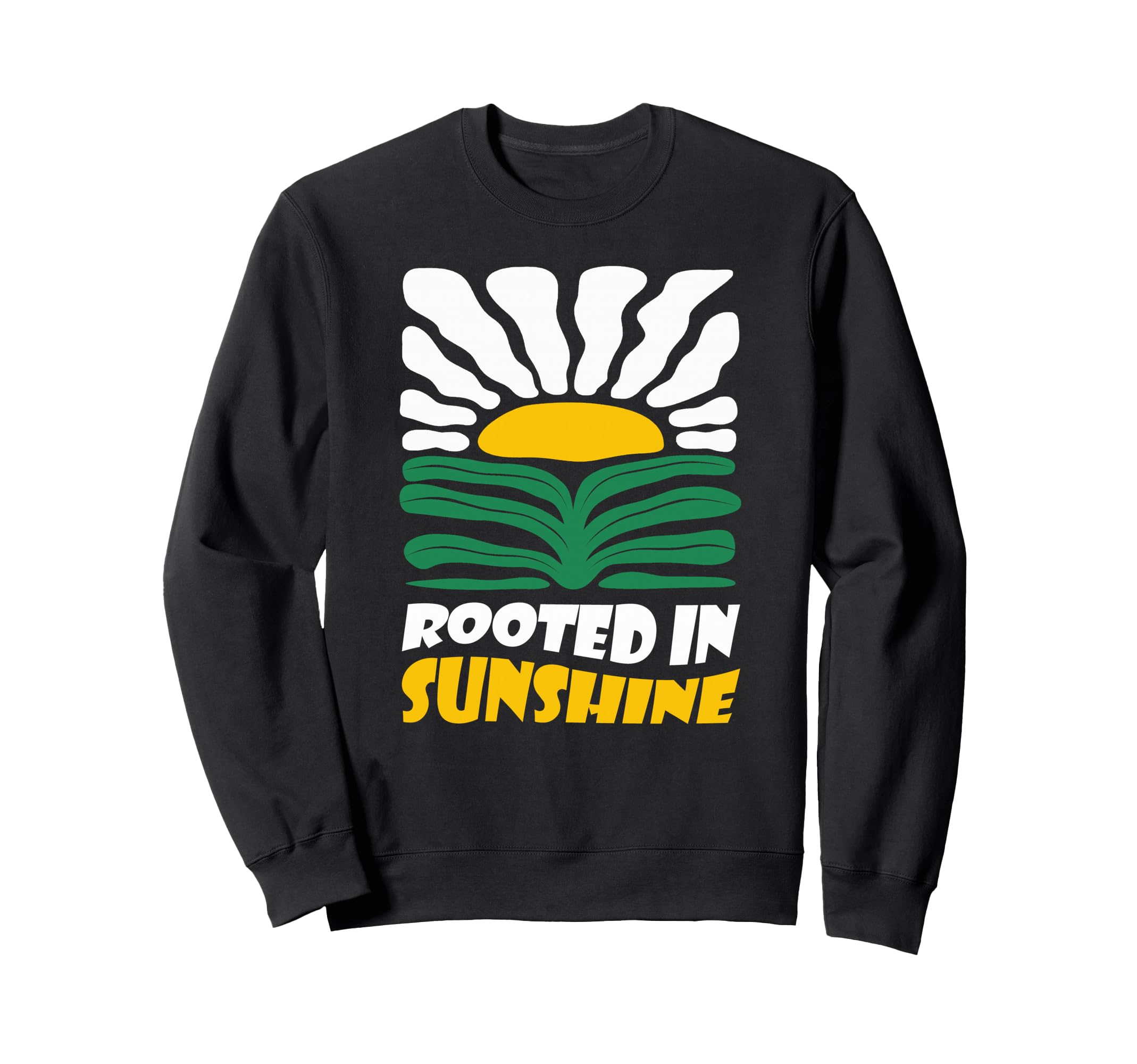 Boho Rooted Sunshine Summer Flower Sweatshirt - Fun Novelty Design Unisex - T-Shirt, Sweatshirt, Hoodie