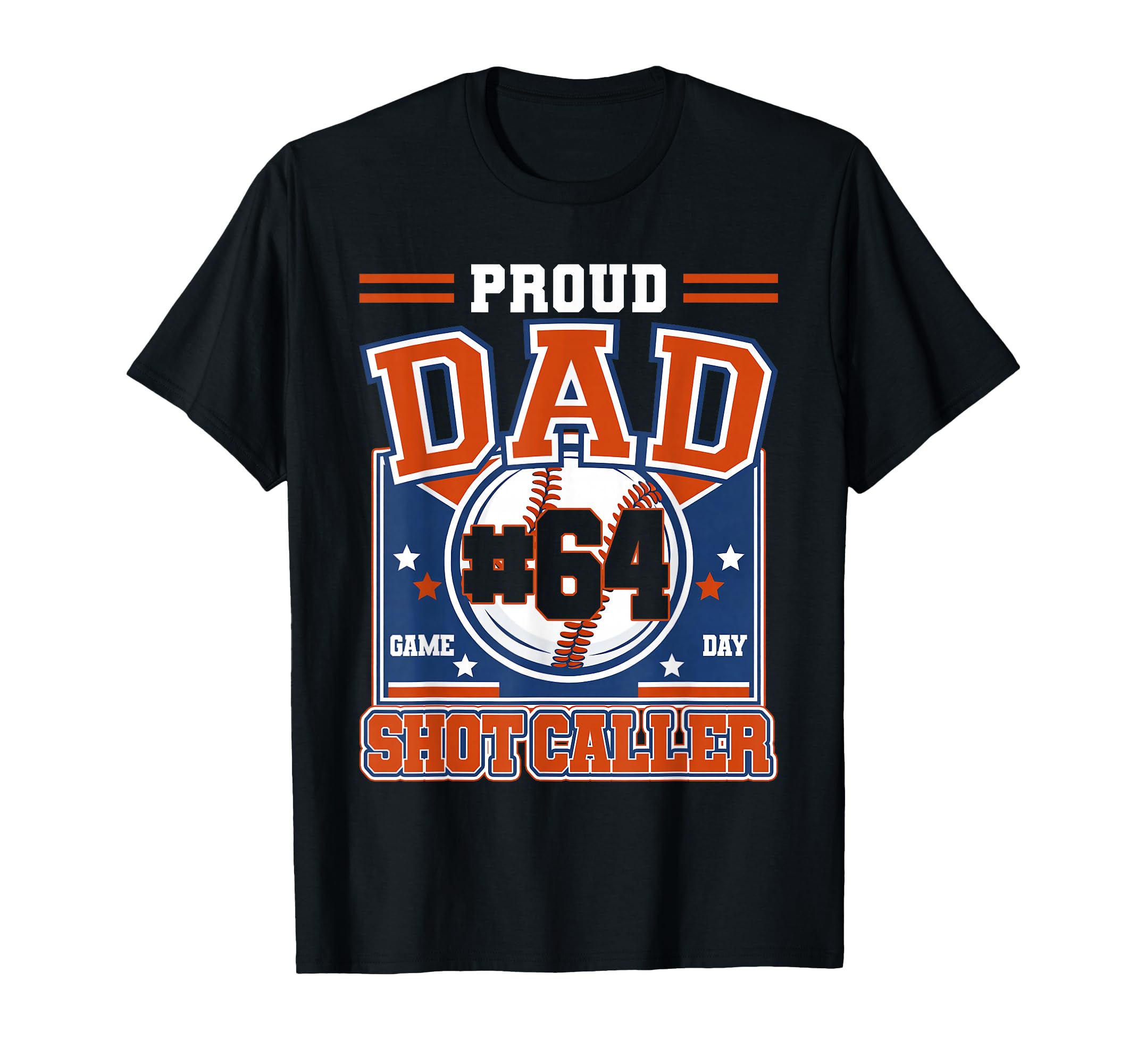 Proud Dad Baseball Player Number 64 Game T-Shirt - Trendy Graphic Unisex - T-Shirt, Sweatshirt, Hoodie
