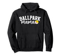 Ballpark Mama Softball Baseball Mom Hoodie - Minimalist Print Unisex - T-Shirt, Sweatshirt, Hoodie
